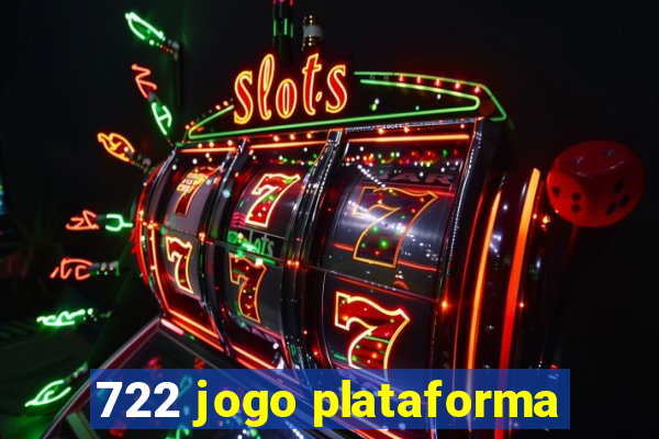 722 jogo plataforma